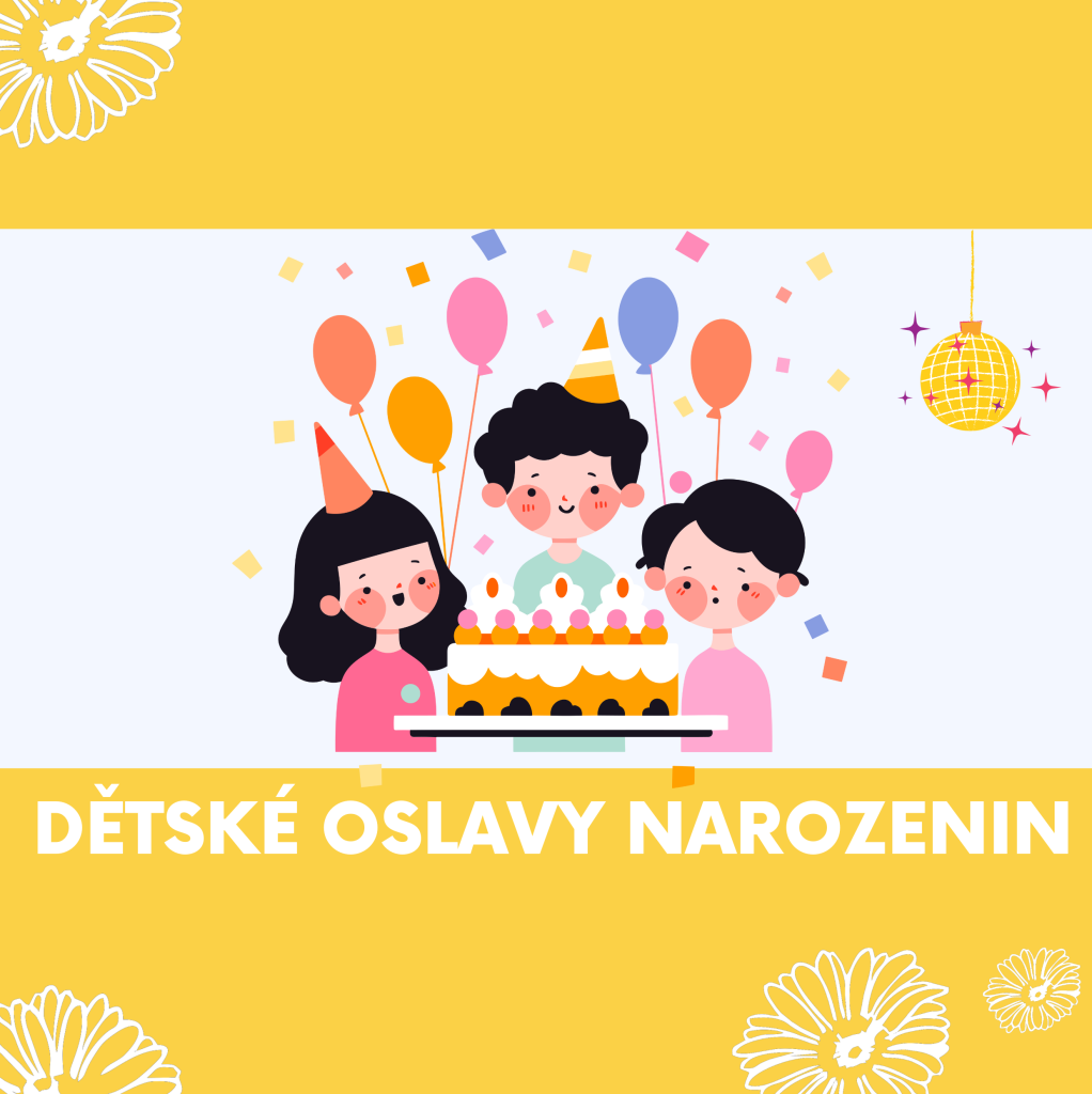 Dětské oslavy narozenin