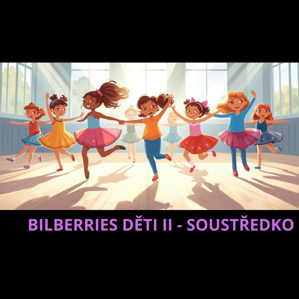 Bilberries děti II - soustředko číslo 1.