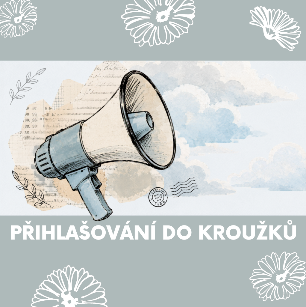 PŘIHLAŠOVÁNÍ DO KROUŽKŮ 2026/2027