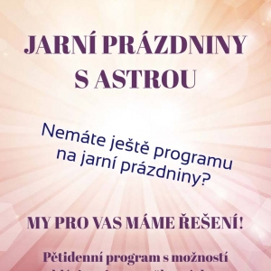 JARNÍ PRÁZDNINY V ASTŘE