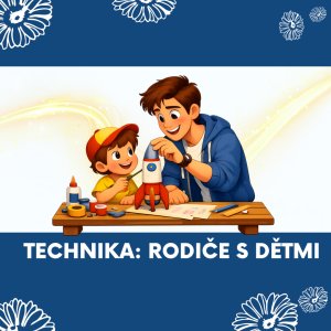 Technika pro rodiče s dětmi
