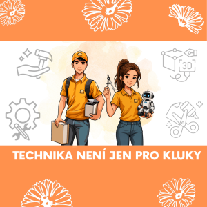 Technika není jen pro kluky!
