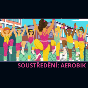 Soustředění Aerobik (říjen)